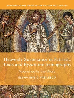 cover image of Heavenly Sustenance in Patristic Texts and Byzantine Iconography